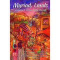 Myriad Lands: Volume 1: Around the World