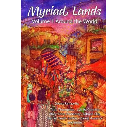 Myriad Lands: Volume 1: Around the World