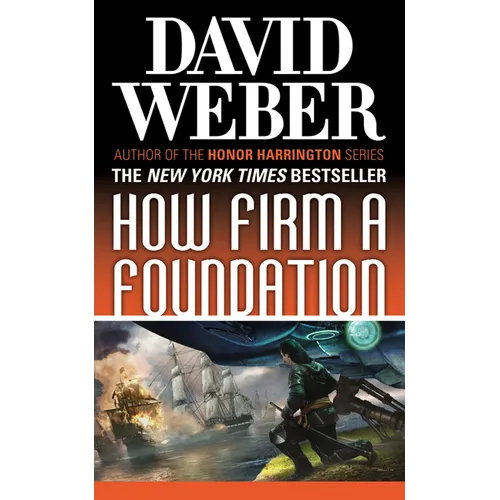 How Firm a Foundation: A Novel in the Safehold Series (#5)