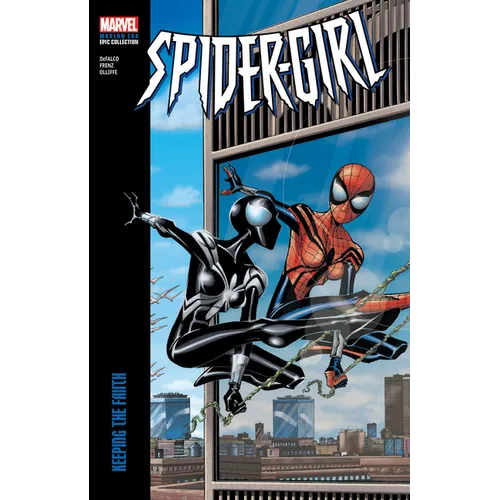 Spider-Girl Modern Era Epic Collection: Keeping the Faith