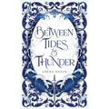 Between Tides & Thunder