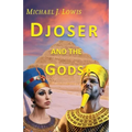 Djoser and the Gods