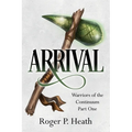 Warriors of the Continuum Part One: Arrival