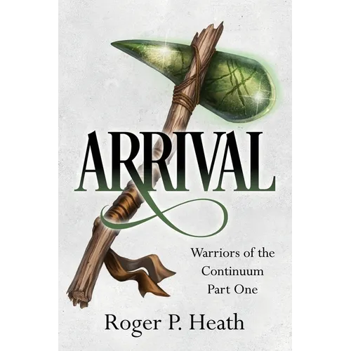 Warriors of the Continuum Part One: Arrival