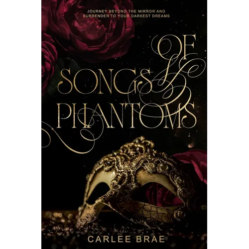 Of Songs and Phantoms: A Dark Romantasy Retelling