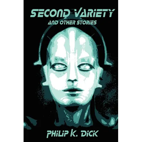 Second Variety and Other Stories