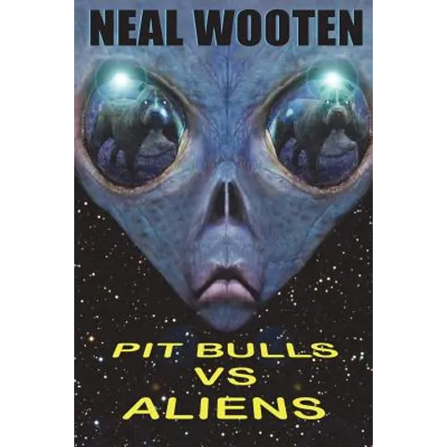 Pit Bulls vs. Aliens