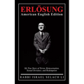 ERLӦSUNG American English Edition: My True Story of Terror, Reincarnation, Sexual Deviance, and Redemption