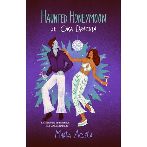 Haunted Honeymoon at Casa Dracula: Casa Dracula Book 4