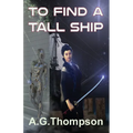 To Find A Tall Ship