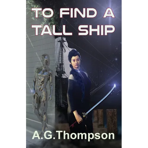 To Find A Tall Ship