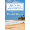 The Further Adventures of Robinson Crusoe