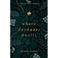 Where Darkness Dwells
