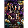 River Meets the Sun (The Special Hardcover Edition)