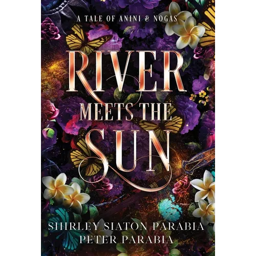 River Meets the Sun (The Special Hardcover Edition)