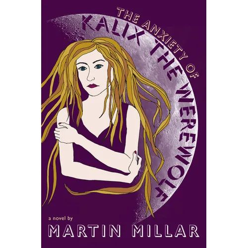 The Anxiety of Kalix the Werewolf