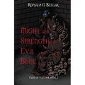 Might and Strength of Evil Bone: Fate of Vaeldor Book 2