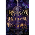Kingdom of Betrayal and Unknown