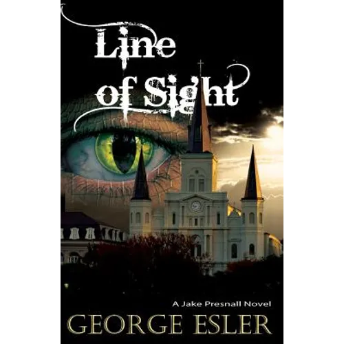 Line of Sight: A Jake Presnall Novel