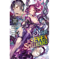 Reign of the Seven Spellblades, Vol. 3 (Light Novel): Volume 3