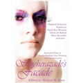 Scheherazade's Facade: Fantastical Tales of Gender Bending, Cross-Dressing, and Transformation