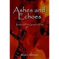 Ashes and Echoes: Book 9 of The Quietus of Fate