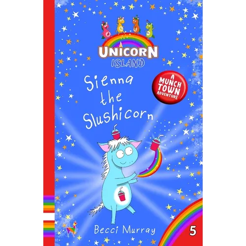 Sienna the Slushicorn