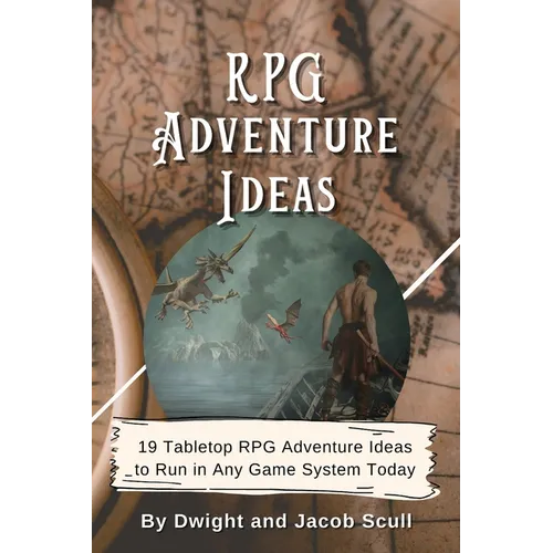 RPG Adventure Ideas: 19 Tabletop RPG Adventure Ideas to Run in Any Game System Today