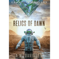 Relics of Dawn: A Story Carved in Time