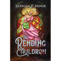 The Rending Cauldron