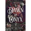 A Dawn of Onyx