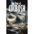 Last Days Of Colbosh