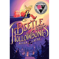 Beetle & the Hollowbones