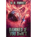 Damned If You Don't