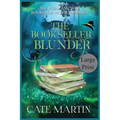 The Bookseller Blunder: A Weal & Woe Bookshop Witch Mystery