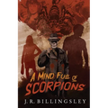 A Mind Full of Scorpions