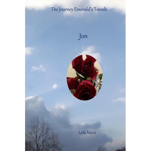 Jon: The Journey Emerald's Travels