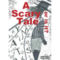 A Scary Tale, or is it?