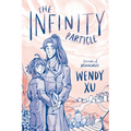 The Infinity Particle: A Graphic Novel