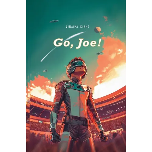 Go, Joe!: Thrilling sci-fi adventure