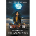 Bloodshift: The Awakening