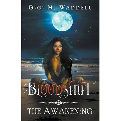 Bloodshift: The Awakening