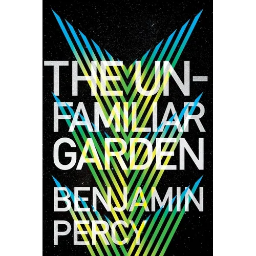 The Unfamiliar Garden