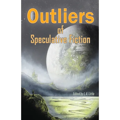 Outliers of Speculative Fiction