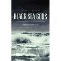 Black Sea Gods: Chronicles of Fu Xi, Book I