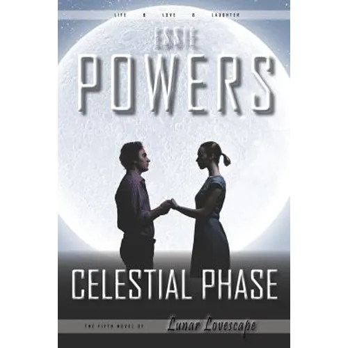 Celestial Phase: The Fifth Lunar Lovescape Novel