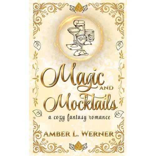 Magic and Mocktails: a cozy fantasy romance