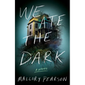 We Ate the Dark