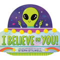 I Believe in You!