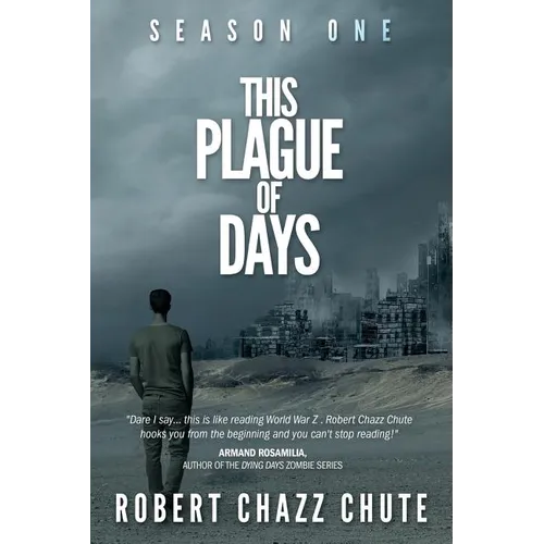 This Plague of Days, Season One: The Siege